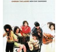 Cherish the Ladies - New Day Dawning / Cherish the Ladies GLCD 1175