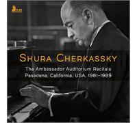 Cherkassky, Shura - The Ambassador Auditorium Recitals, 1981-1989