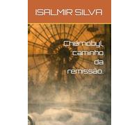 Chernobyl, caminho da remissão.