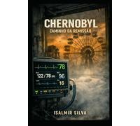 Chernobyl, caminho da remissão.