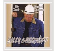 Chernoff Billy - Big Time Fresno Rodeo