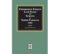 Cherokee Indian Land Sales and Surveys in North Carolina, 1835