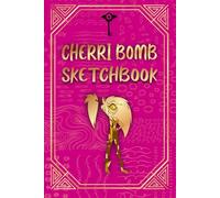 CHERRI BOMB SKETCHBOOK - a visual diary for fans of Hazbin animation, hotel style: 100 blank pages to draw and sketch your artwork bright Cherri design