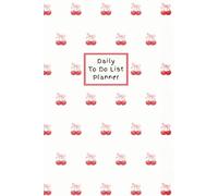 Cherries and Bows Daily To Do List Planner: Undated Minimalist Checklist Notebook for Everyday Productivity | 6x9 Simple Task Tracker Journal