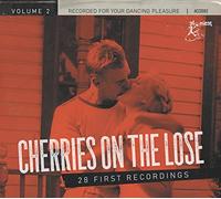 Cherries On The Lose, Vol 2.