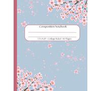 Cherry Blossom Composition Notebook: College Ruled Sakura Floral Aesthetic Lined Journal for School, Study, Work & Personal Writing - 110 Pages