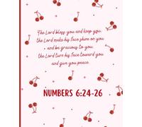 Cherry Christian Composition Notebook: College Ruled | 110 Pages | 7.5" x 9.25" | Aesthetic Journal for School, Work, Bible Study and Everyday Writing | Numbers6:24-26 (The Cherry Collection)