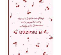 Cherry Christian Composition Notebook: College Ruled | 110 Pages | 7.5" x 9.25" | Aesthetic Journal for School, Work, Bible Study and Everyday Writing | Ecclesiastes 3:1 (The Cherry Collection)