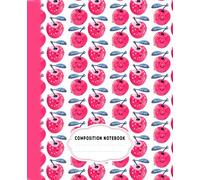 Cherry Composition Notebook: Cute, smiling pink cherries notebook with wide-ruled lined paper for students, kids, teens, and primary school.