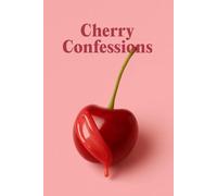 Cherry Confessions: A Juicy Aesthetic Notebook for Bold Thoughts and Soft Glam: A journal for sweet secrets, pretty plans, and glossy ideas.