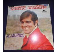 Cherry Navarro , Aleluya Sello: Polydor , 075 Formato: Vinyl, LP, Album, Mono País: Venezuela Fecha: 1967 Género: Latin, Pop
