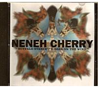 Cherry, Neneh - Buffalo Stance / Kisses in the Wind
