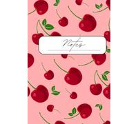 Cherry Notebook - Cute Aesthetic Notes Journal for Girls & Teens | 6x9 Hardcover, College Ruled, Pink Kawaii Cherry Design: un Fruit-Themed Notebook ... | Gift for Cherry Lovers & Stationery Addicts