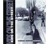 Cherry Poppin' Daddies - Kids on the Street by Cherry Poppin' Daddies [Music CD]