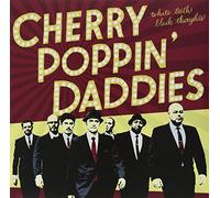Cherry Poppin' Daddies - White Teeth, Black Thoughts [Vinilo]