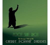 Cherry Poppin Daddies - Zoot Suit Riot: Swingin Hits