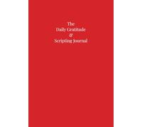 Cherry Red 6x9" The Daily Gratitude & Scripting Journal: A gentle daily ritual for gratitude, intention, and self-growth - Undated