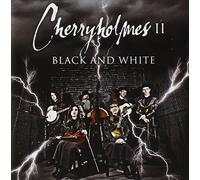 Cherryholmes – Cherryholmes II: Black And White