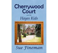 Cherrywood Court: and the Hayes Kids (The Pinewood Series)