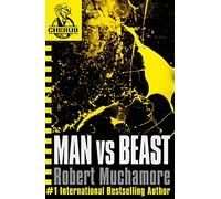 CHERUB: Man vs Beast: Book 6
