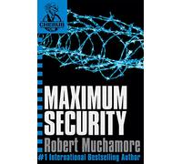 CHERUB: Maximum Security: Book 3