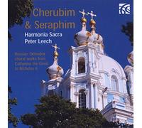 Cherubim & Seraphim. Musique chorale orthodoxe. Harmonia Sacra, Leech.