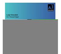 Cherubini, L. - Der Wassertrager