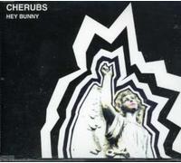 Cherubs - Hey Bunny/9 Stars Out of 10