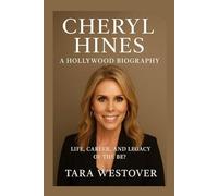 CHERYL HINES: A HOLLYWOOD BIOGRAPHY: Life, Career, And Legacy Of The Be?