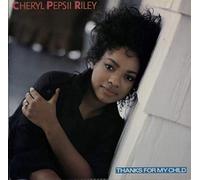 Cheryl Pepsii Riley - Thanks For My Child [Vinyl Single]