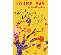Cheryl Richardson Thomas Görden Louise Ist das Leben nicht wunder (Tapa blanda)