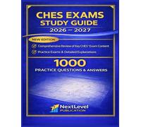 CHES Exam Study Guide 2026 - 2027: “Comprehensive Concepts, Scenario-Based Practice, and Practical Strategies for Confident CHES Exam Preparation”
