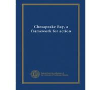 Chesapeake Bay, a framework for action