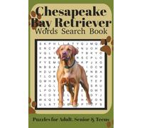 Chesapeake Bay Retriever Word Search Book: Fun Word Search Puzzles for Chesapeake Bay Retriever Lovers | Relaxing Brain Games for Adults & Seniors | ... 110 Pages | 50+ Puzzles | Solutions Included