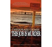 Chesapeake Crimes: This Job Is Murder! by Donna Andrews (2012-04-11)