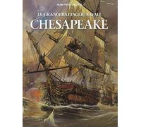 Chesapeake. Le grandi battaglie navali