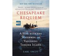 Réquiem de Chesapeake – Un año con los marineros de la isla Tangier en desaparición – Mariner