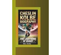 CHESLIN KOLBE BIOGRAPHY: The Lightning of Rugby - From Cape Town Streets to Global Stardom