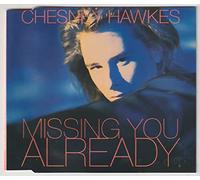 Chesney Hawkes - Missing you already
