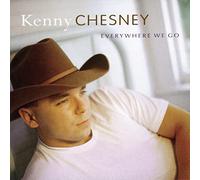 Kenny Chesney - Everywhere We Go