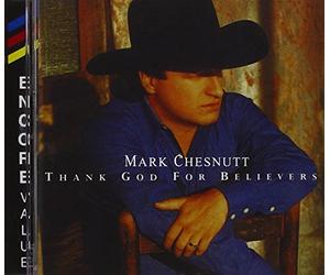 Chesnutt, Mark - Thank God for Believers