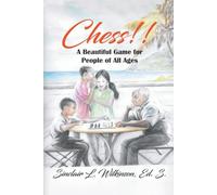 Chess!! A Beautiful Game for People of All Ages