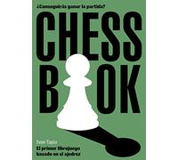 Chess book: El primer librojuego basado en el ajedrez (Libro interactivo)