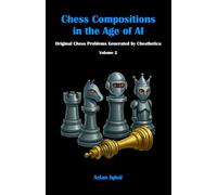 Chess Compositions in the Age of AI: Original Chess Problems Generated by Chesthetica (Volume 2)