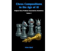 Chess Compositions in the Age of AI: Original Chess Problems Generated by Chesthetica (Volume 2)