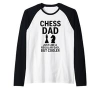 Chess Dad es como un Padre Normal, Pero más Divertido Camiseta Manga Raglan