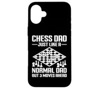 Chess Dad Just Like A Normal Dad But 3 Moves Ahead Carcasa para iPhone 16 Plus