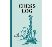 Chess Log Book: 100 Chess Score Sheets: Turquoise: Record Chess Moves: Chess Scorebook for Notation