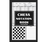 CHESS NOTATION BOOK: BLACK EDITION, 107 Game Pages with 60 Moves and Diagram for Tactics and Strategies Notes; 6" x 9"; for Chess Matches & Tournaments; Perfect Gift for Chess Players