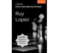 Chess Openings by Example: Ruy Lopez